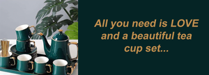 All you need is LOVE and a beautiful tea cup set...